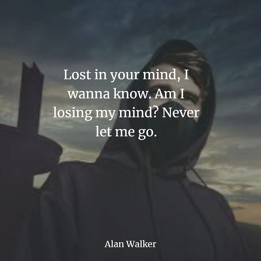 Top Alan Walker inspiring Quotes And Best Saying And Lyrics, alan walker lyrics HD phone wallpaper