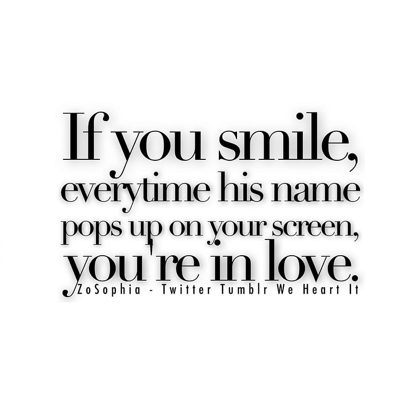 quotes about him making you smile tumblr
