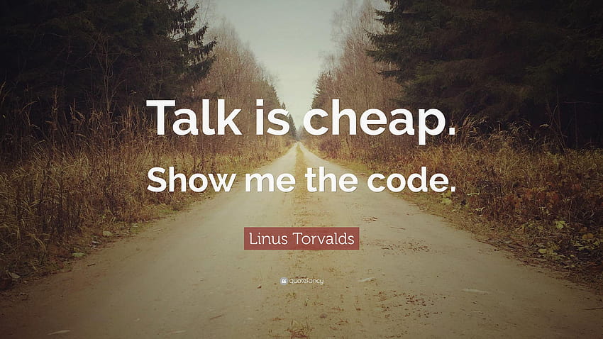 Linus Torvalds Zitat: „Reden ist billig. Zeig mir den Code.“, der Vortrag HD-Hintergrundbild
