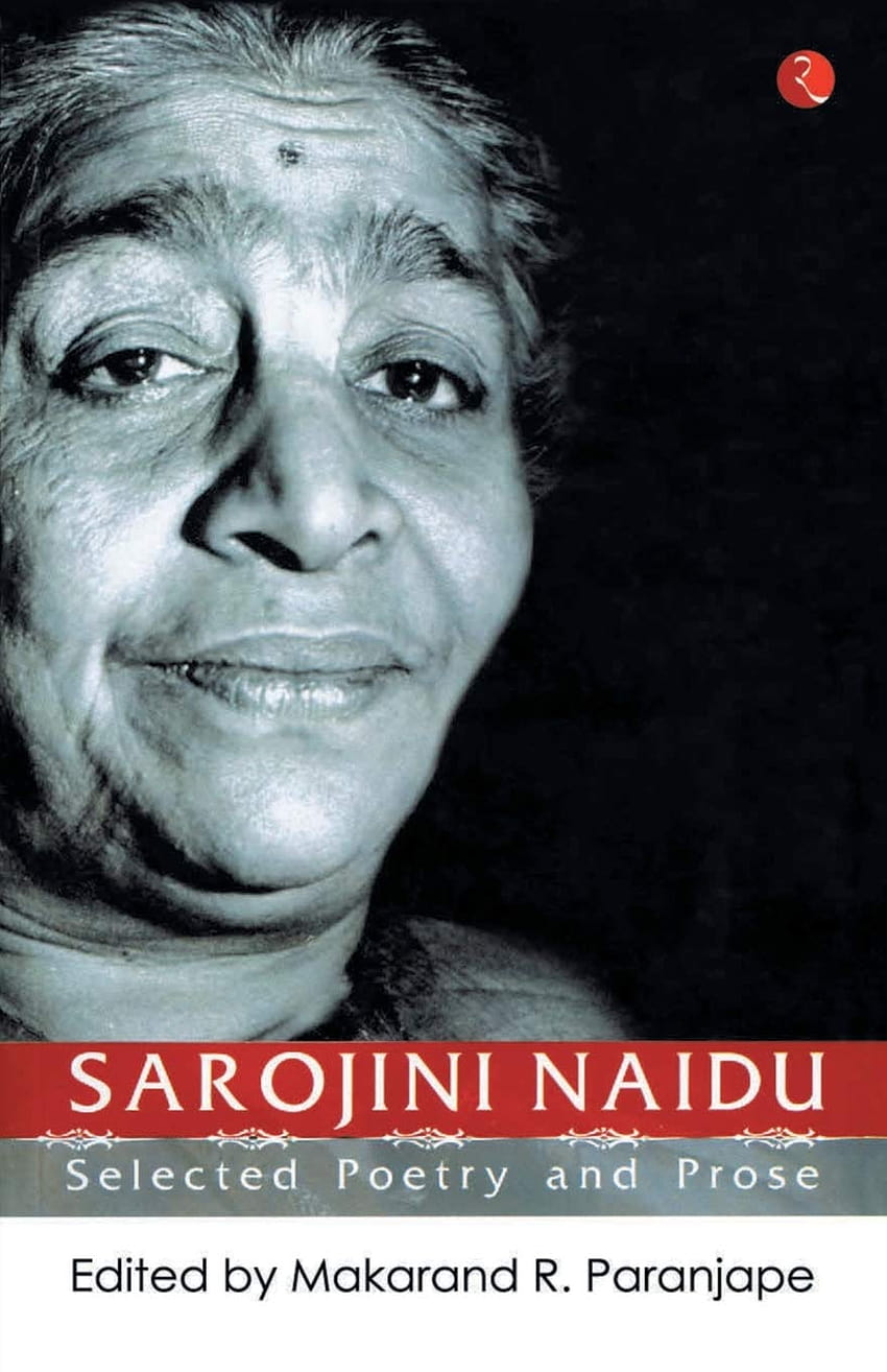 Sarojini Naidu: Selected Poetry and Prose: Makarand R. Paranjape: 9788129115805: Books HD phone wallpaper