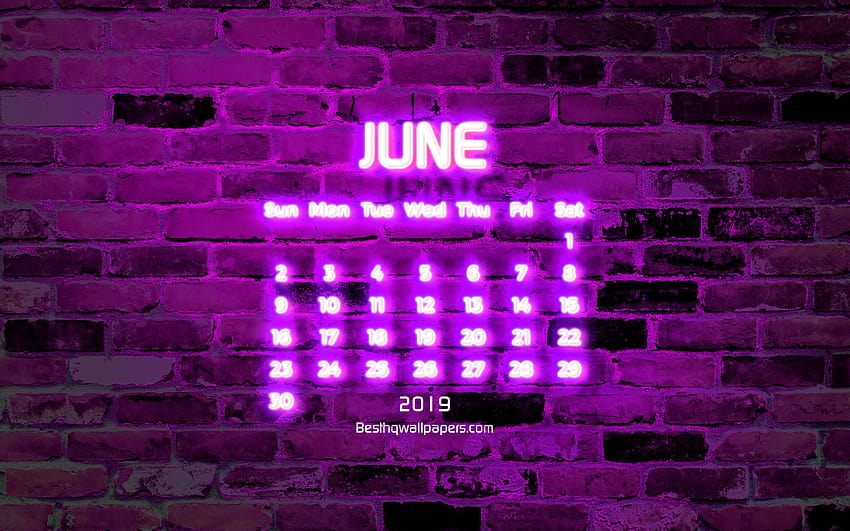 2019 年 6 月カレンダー、紫色のレンガの壁、2019 カレンダー、夏、ネオン テキスト、2019 年 6 月、抽象芸術、2019 年 6 月カレンダー、アートワーク、解像度 3840x2400 の 2019 カレンダー。 高品質、ネオンカレンダー 高画質の壁紙