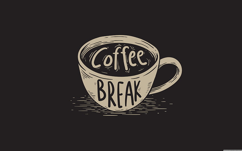 Coffee Break ❤ for • Wide & Ultra HD wallpaper