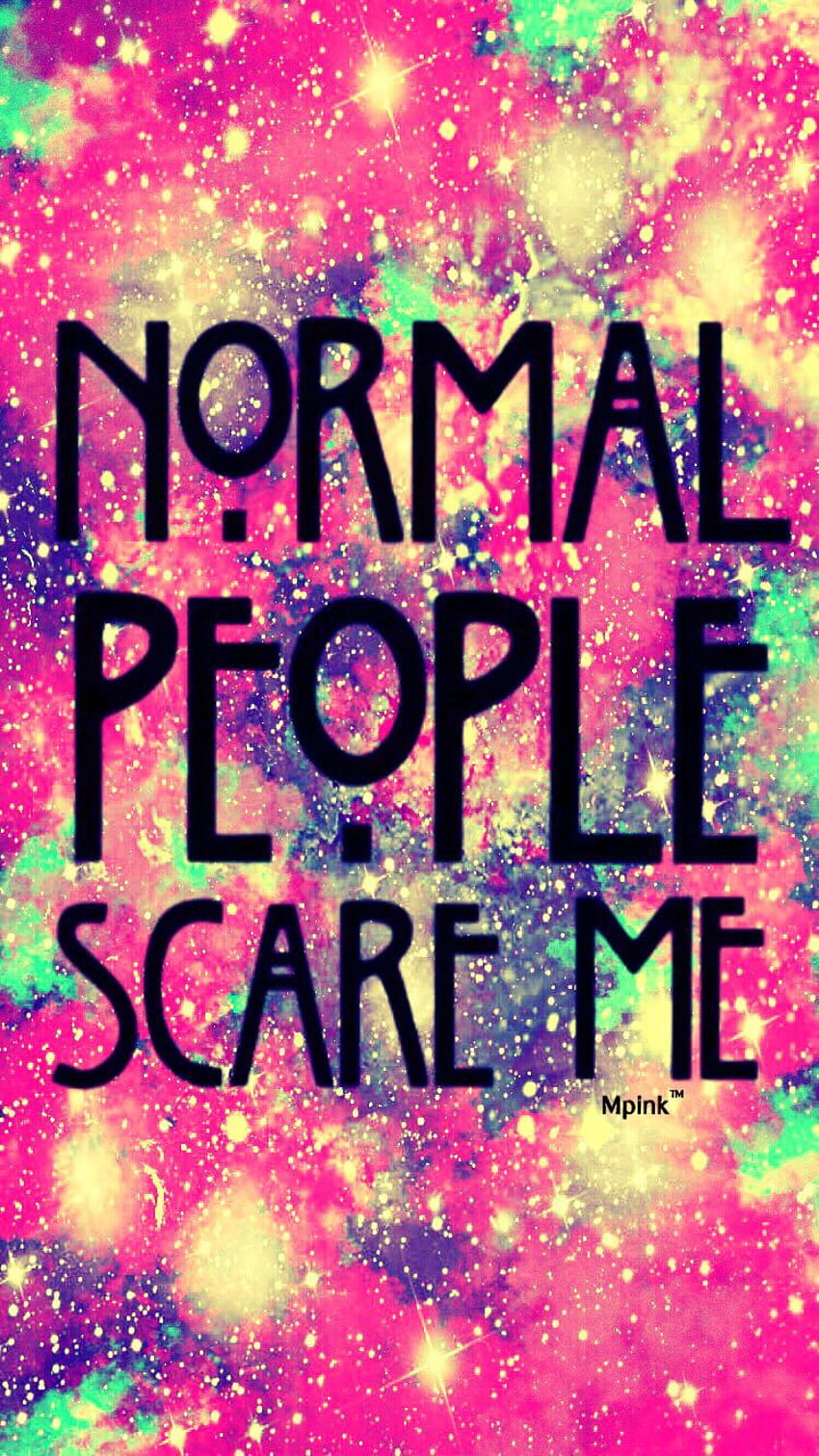 Normal People Scare Me Hipster Galaxy iPhone/Android I Created For The App Top Chart HD phone wallpaper