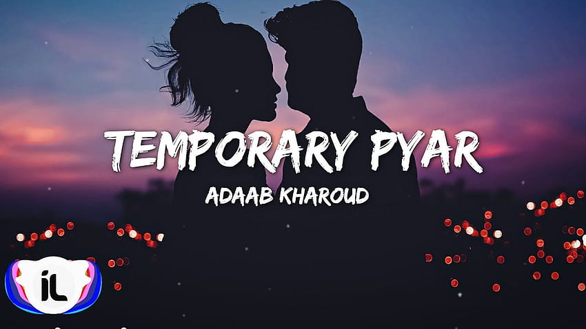 Temporary Pyar, adaab kharoud HD wallpaper