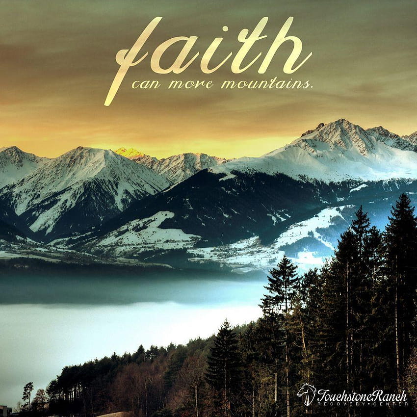 Faith can move mountains HD phone wallpaper