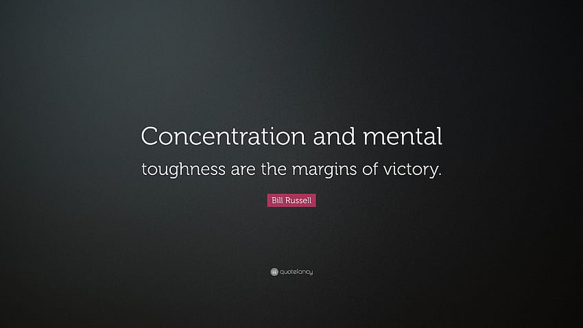 Bill Russell Quote: “Concentration and mental toughness are the HD wallpaper