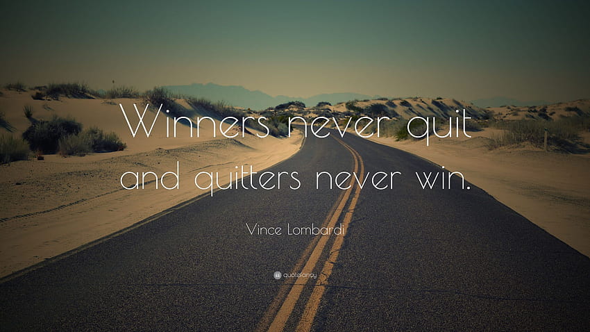 Quotes ~ Outstanding Winner Never Quit And Quitters Win Inspirations Quotes Winners Page Book With Outstanding Winner Never Quit And Quitters Never Win Inspirations HD wallpaper