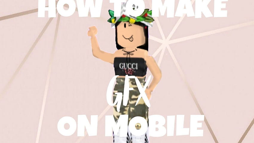 ¡Cómo hacer ROBLOX GFX en el móvil!, gucci roblox fondo de pantalla