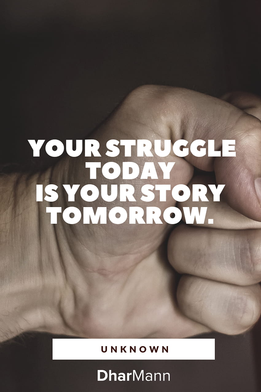 Your struggle today is your story tomorrow. For more motivational and inspirational quotes visit www.dh… HD phone wallpaper