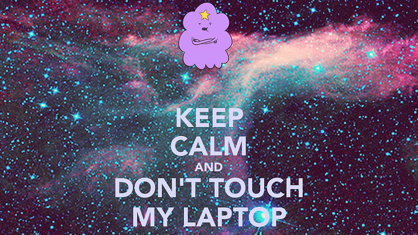 mantenha a calma e não toque no meu laptop 12png [1500x1000, mantenha a calma e não toque papel de parede HD