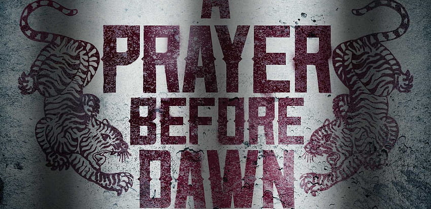 A Prayer Before Dawn Movie : Teaser Trailer HD wallpaper