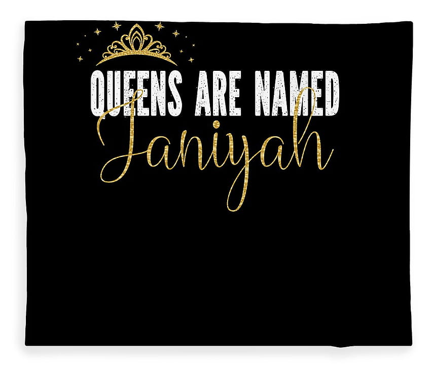 Queens Are Named Janiyah, personalisierte Vorname-Mädchen-Fleecedecke zum Verkauf von Art Grabitees HD-Hintergrundbild