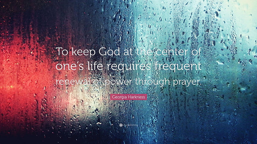 Georgia Harkness Quote: “To keep God at the center of one's life, georgia power HD wallpaper