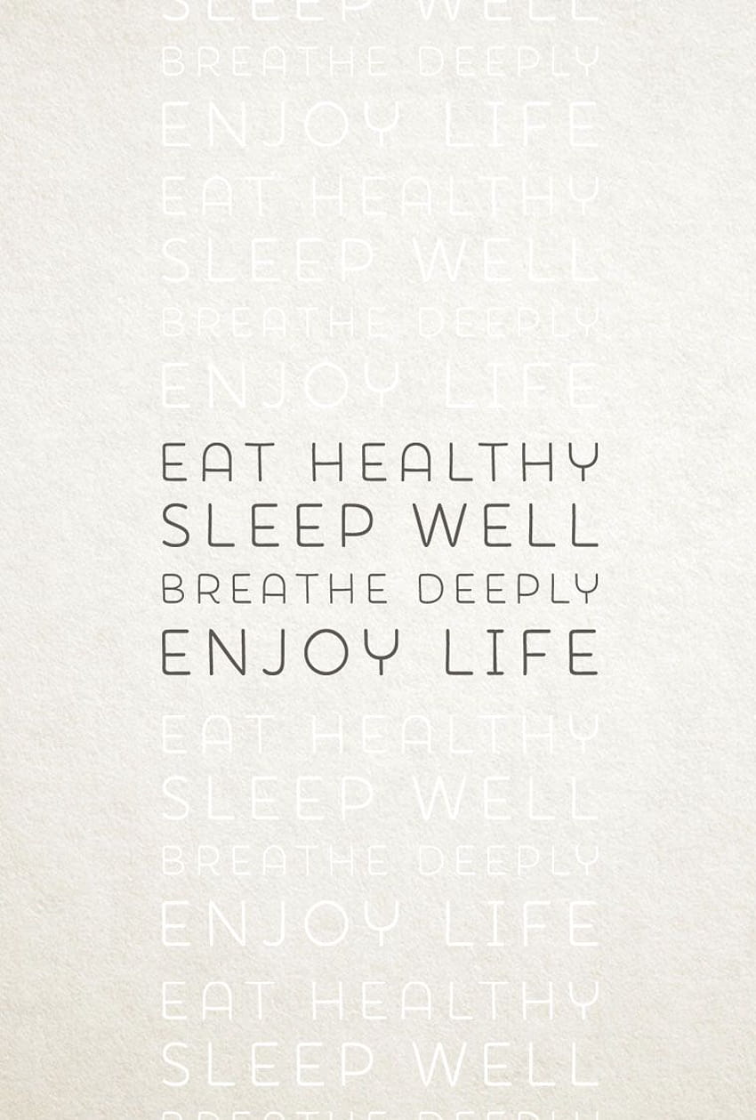 Jedz zdrowo. Śpij dobrze. Oddychaj głęboko. Jedz zdrowo iPhone Tapeta na telefon HD