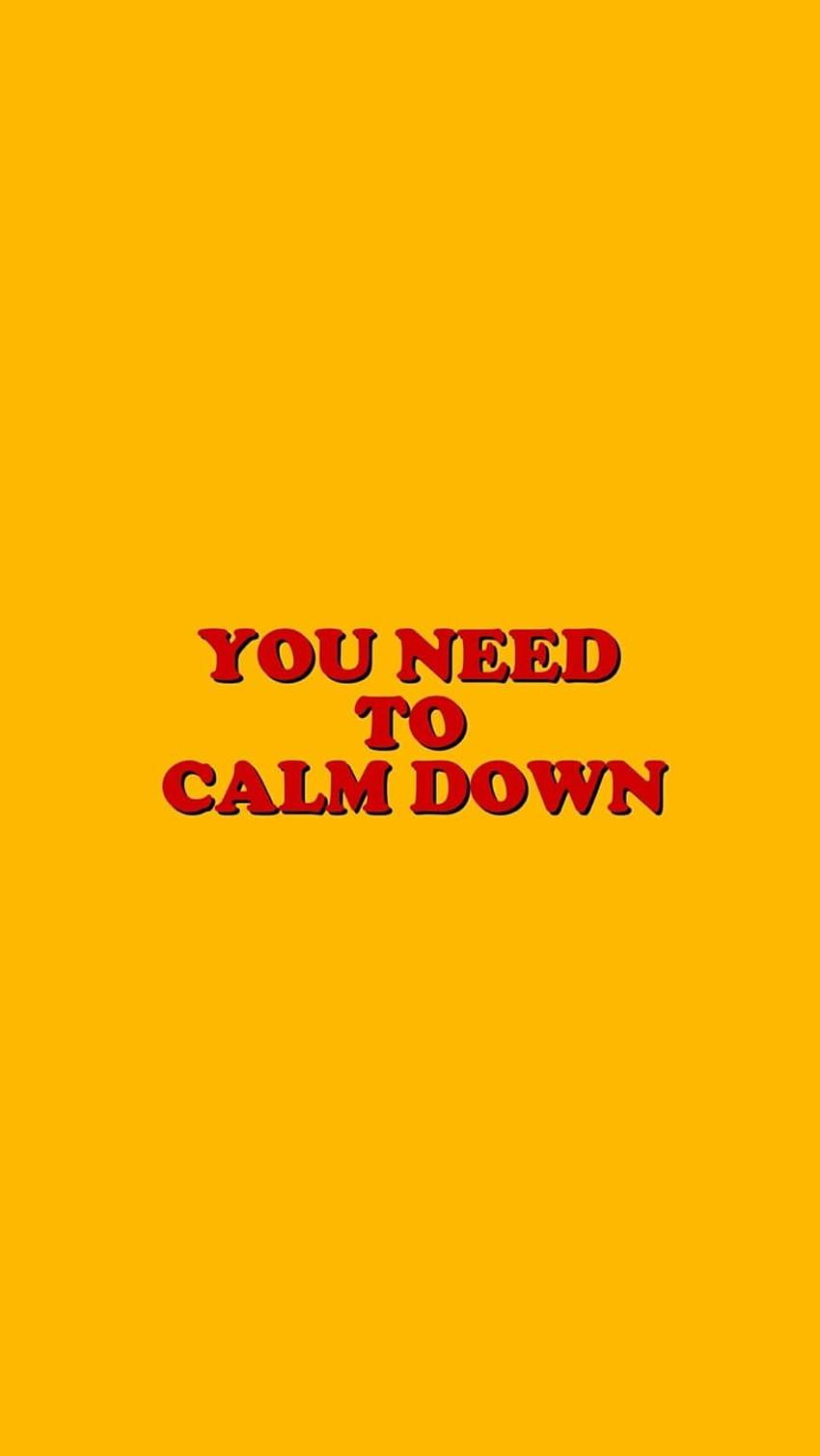 you need to calm down // taylor alison swift HD phone wallpaper