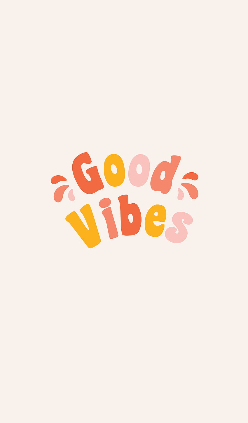 Stiker Good Vibes oleh hbailey, vibe aesthetic wallpaper ponsel HD