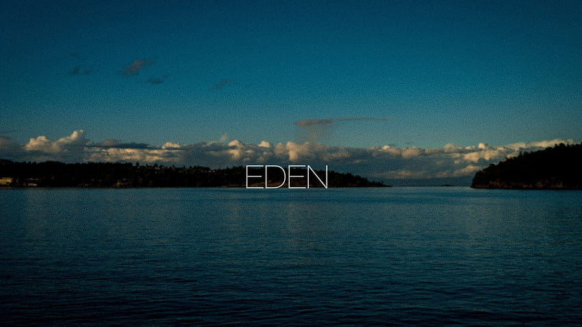 Ich war zu sehr gehypt und beschloss, aus einem meiner Exemplare ein EDEN zu machen. HD-Hintergrundbild