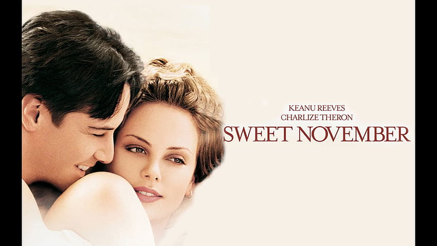 ข้อมูลยนตร์เต็มเรื่อง Sweet November / Keanu Reeves / Charlize Theron / Jason Isaacs / Greg Germann วอลล์เปเปอร์ HD