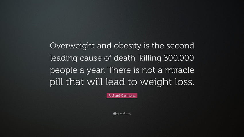 Cita de Richard Carmona: “Sobrepeso y... cita fantasía, obesidad fondo de pantalla