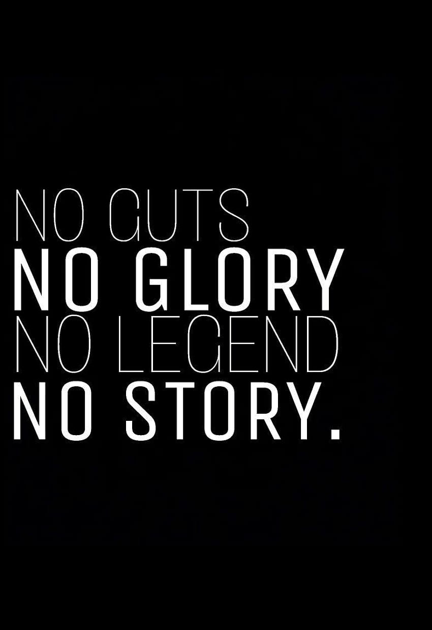 No guts no glory no legend no story, basketball phrases HD phone wallpaper