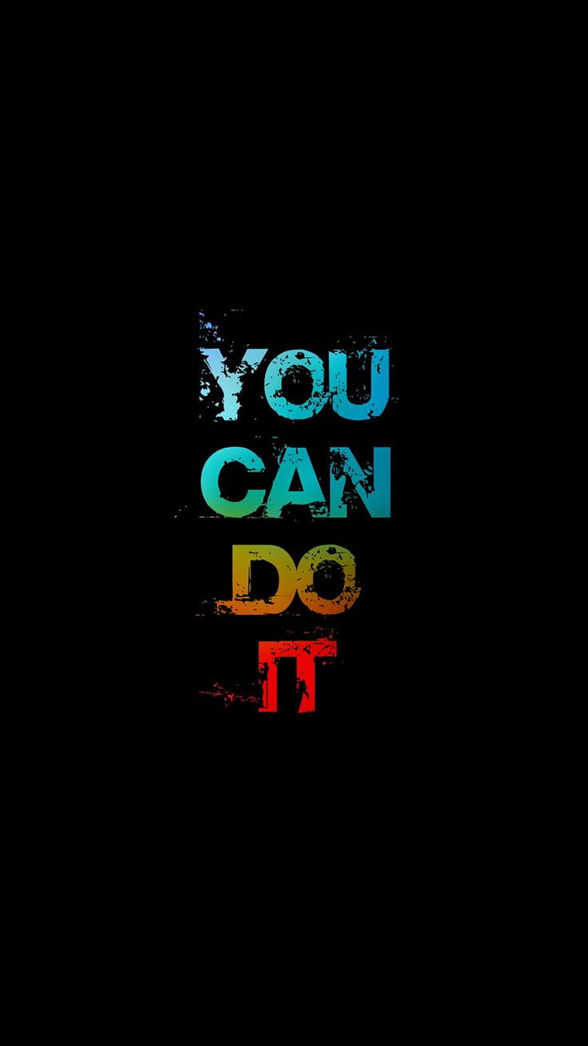 You Can Do It, you can do this HD phone wallpaper