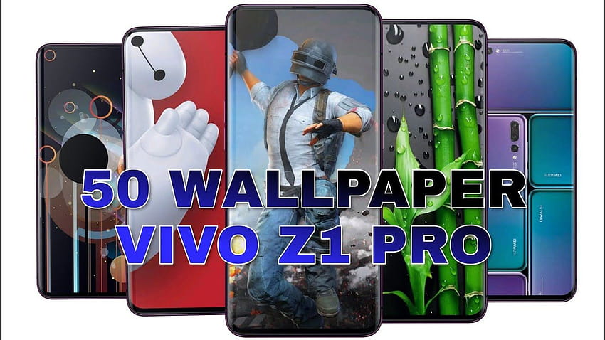 50 UNTUK VIVO Z1 PRO 高画質の壁紙