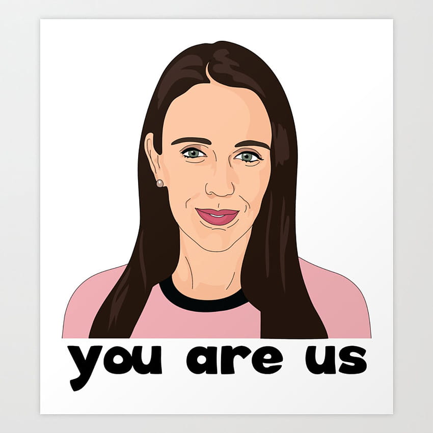 Jacinda Ardern Quote, You Are Us Art Print by shannonsmitesign, jacinda ardern quotes HD phone wallpaper