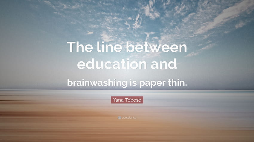 Yana Toboso Quote: “The line between education and brainwashing is paper thin.” HD wallpaper
