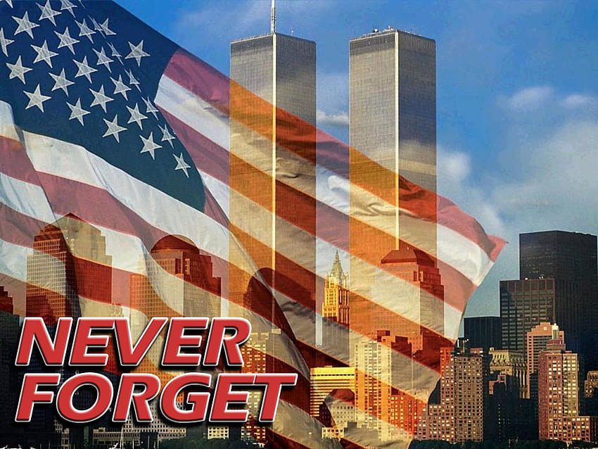 Never Forget 9 11 HD wallpaper