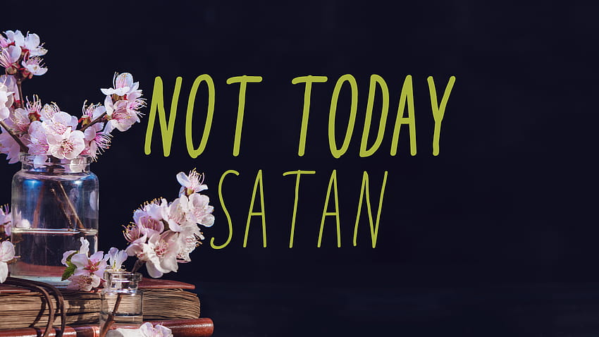 Nicht heute Satan HD-Hintergrundbild