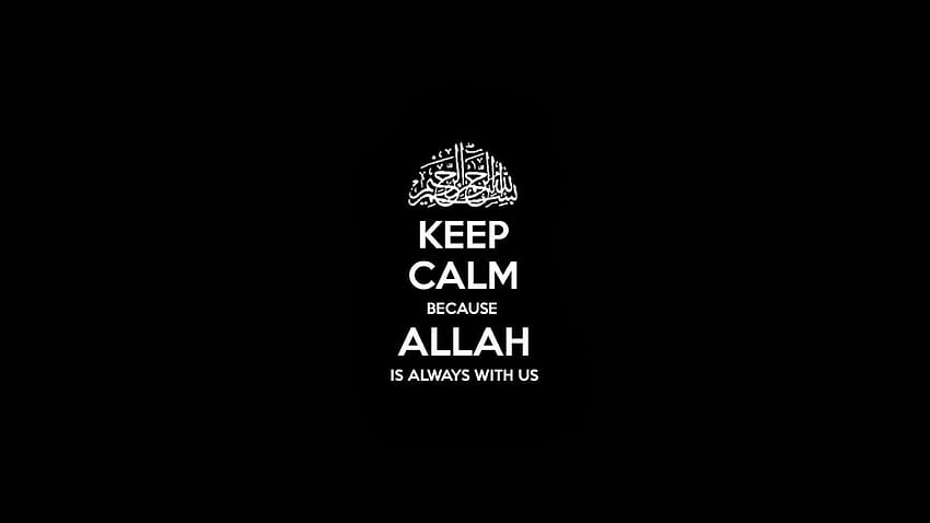 Cotizaciones Mantenga la calma Allah: fondo de pantalla