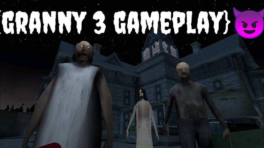 Granny 3 Gameplay Walkthrough (Android, iOS) - Part 1 