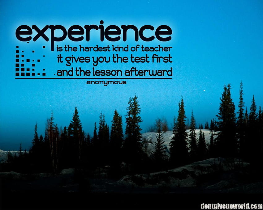 Motivational Experience is the hardest kind of teacher it, lesson HD wallpaper