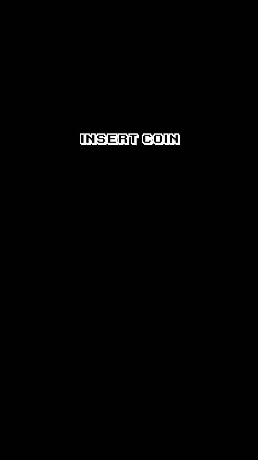 Insert coin by Black by Van HD phone wallpaper