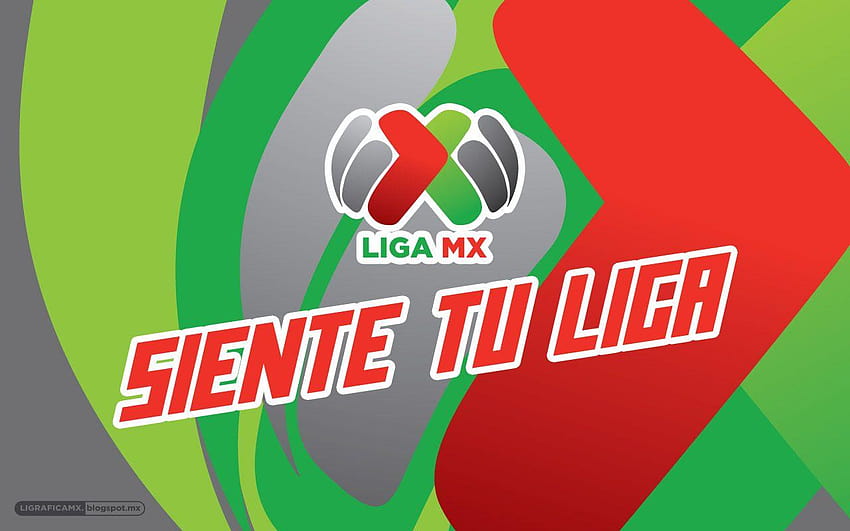 Ligrafica MX: ¡Siente Tu Liga! • • 15062013CTG, ligue mx Fond d'écran HD