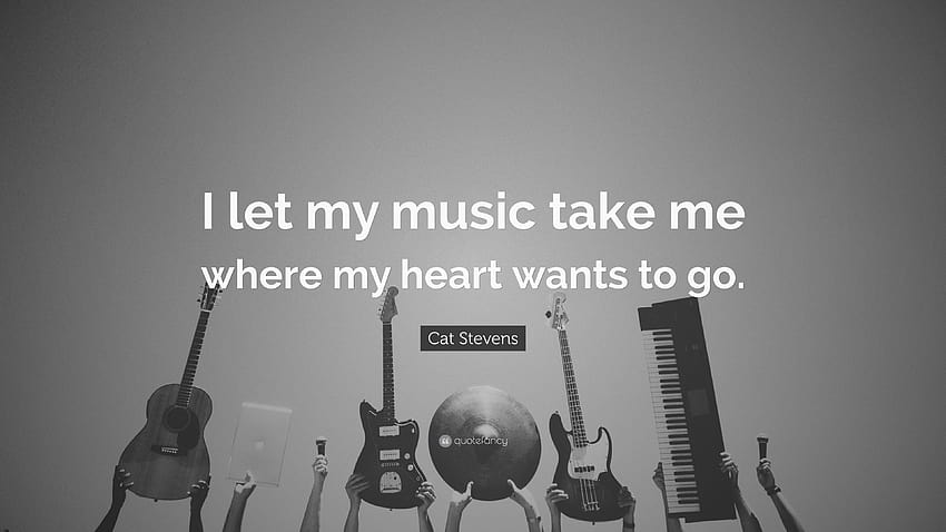 Cat Stevens Zitat: „Ich lasse mich von meiner Musik dorthin tragen, wohin mein Herz gehen möchte.“ HD-Hintergrundbild