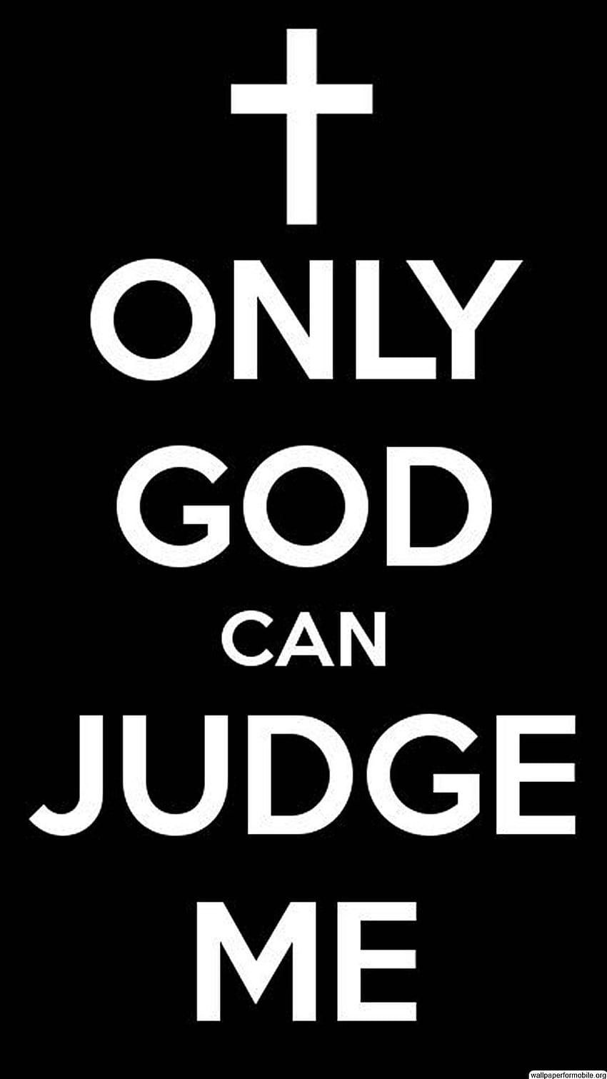 Only God Can Judge Me, only me HD phone wallpaper