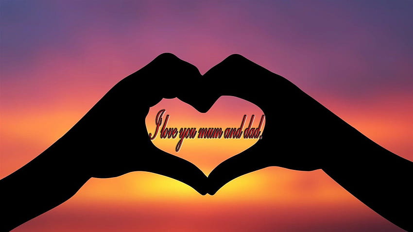 I love you mum and dad..., i love you mom and dad HD wallpaper