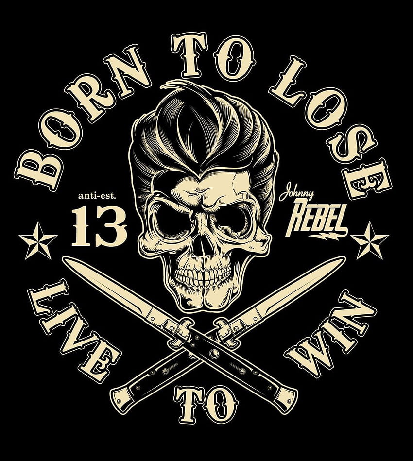 Diseño de camiseta Johnny Rebel Nacido para perder por russellink [1024x1143] para su, móvil y tableta, diseño de camiseta fondo de pantalla del teléfono