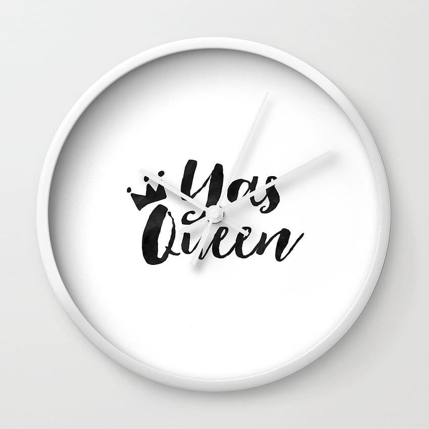 YAS QUEEN QUOTE, Girls Room Decor,Funny Print,Yas Kween Quote,Girly Print,Girl Boss,Like A Boss,Quot Wall Clock by aleksmorin HD phone wallpaper