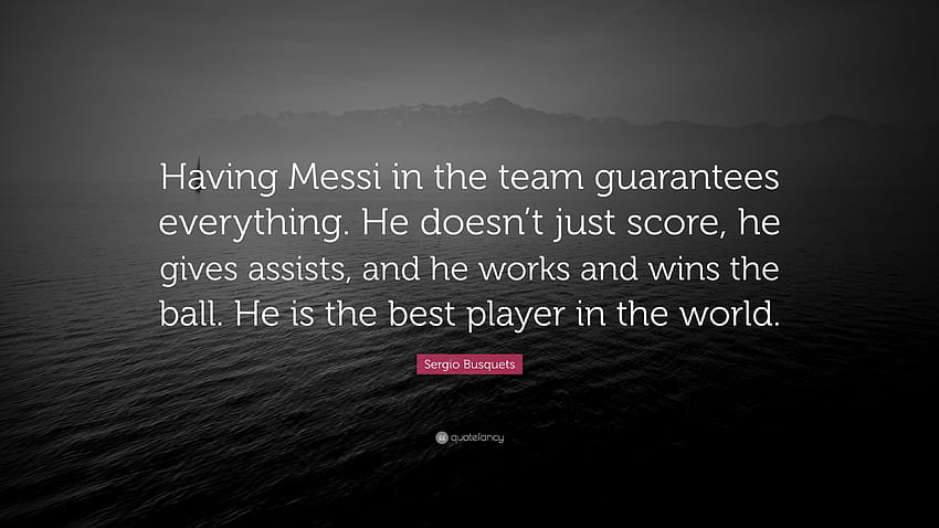 Sergio Busquets Quote: “Having Messi in the team guarantees, busquets 2020 HD wallpaper