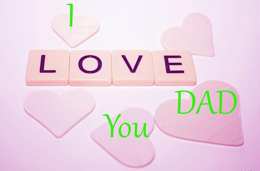 I Love My Mom And Dad HD wallpaper