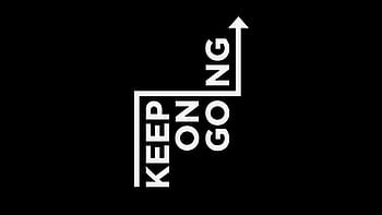 Reminder keep going  Reminder quotes Positive quotes wallpaper  Motivational quotes