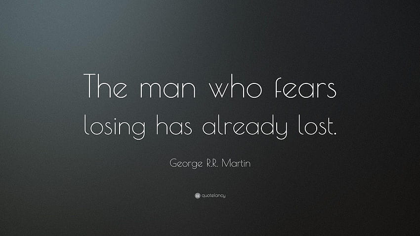 Frases de George R.R. Martin, frases de juego de tronos fondo de pantalla