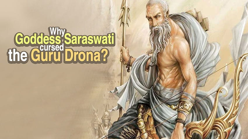 Why Goddess Saraswati cursed the Guru Drona ., guru dronacharya HD wallpaper