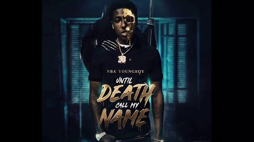 Youngboy Never Broke Again Until Death Call My Name HD wallpaper