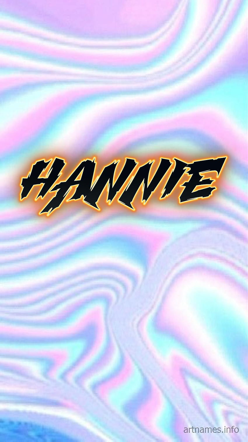 Hannie as a ART Name ! HD phone wallpaper | Pxfuel
