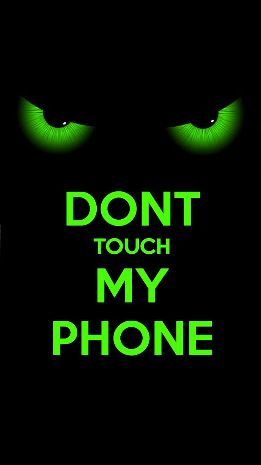 Dont Touch Me posted by Christopher Peltier HD phone wallpaper