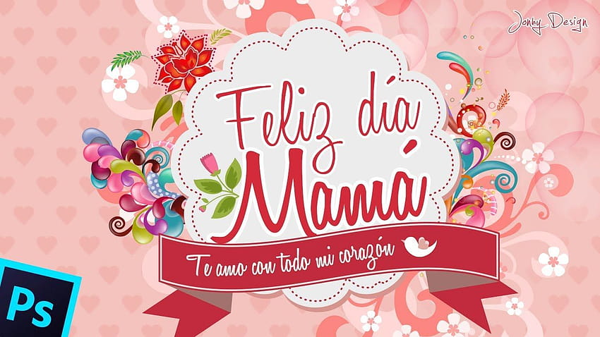 Feliz Dia De Las Madres gepostet von Samantha Walker, Feliz dia Mama HD-Hintergrundbild