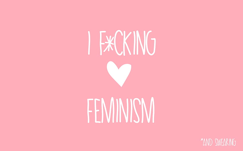 50 Quality of Feminist for Windows and HD wallpaper | Pxfuel